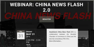 SwedCham Webinar: China News Flash 2.0 - May 31st - Online